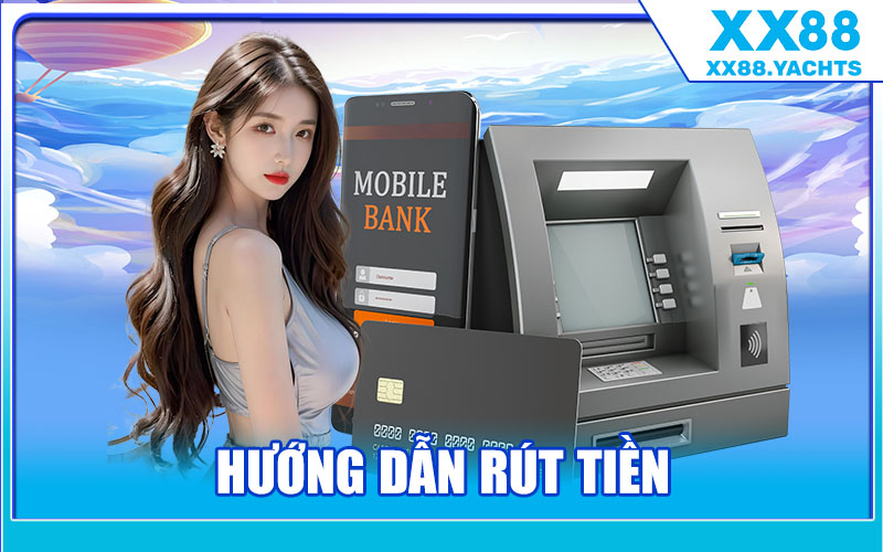 Hướng Dẫn Rút Tiền